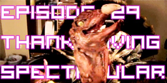 Episode-29 Gobble gobble